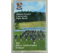 Simon Fraser University Pipe Band - Silver Anniversary [CASSETTE]