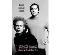 Simon & Garfunkel: Complete Recordings Illustrated: 504 (Essential Discographies)