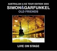Simon & Garfunkel - Old Friends Live On Stage: Aus/Nz Tour Edtn 2009