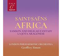 Simon, Geoffrey - Saint-Saëns: Africa/Samson And Delilah Fantasy/La Jota/Aragonese