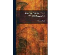 Simon Girty, the White Savage