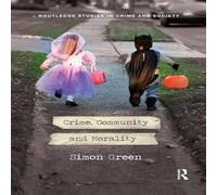 Simon Green Crime, Community & Morality Book - Paperback Simon Green Multicolor