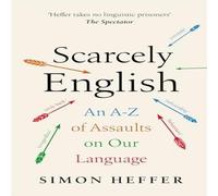 Simon Heffer Scarcely English Hardback Book Simon Heffer Multicolor
