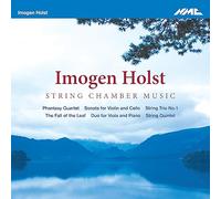 Simon Hewitt Jones; David Worswick; Tom Hankey; Oliver Coates; Thomas Hewitt Jones; Daniel Swain - Imogen Holst: String Chamber Music