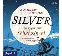 Simon Jäger - Silver.Rückkehr zur Schatzinsel