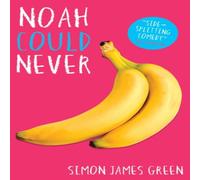 Simon James Green Noah Could Never Paperback Book Simon James Green Multicolor