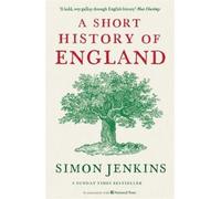 A Short History of England: Simon Jenkins