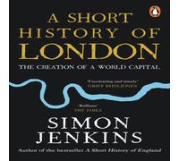 Simon Jenkins A Short History of London Paperback Book in White Simon Jenkins White