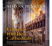 Simon Jenkins Europe's 100 Best Cathedrals Hardback Book Simon Jenkins Multicolor