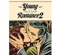 Simon, Joe - Young Romance 2: The Early Simon & Kirby Romance Comics (YOUNG ROMANCE BEST SIMON & KIRBY COMICS HC)