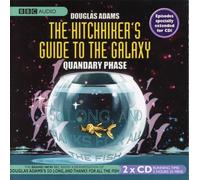 Simon Jones, Geoffrey McGivern - The Hitchhiker's Guide to the Galaxy: Quandary Phase by Douglas Adams