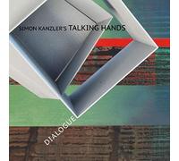 Simon Kanzler's Talking Hands - Dialogue