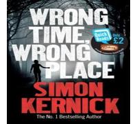 Simon Kernick Wrong Time, Wrong Place Paperback Book Simon Kernick Multicolor