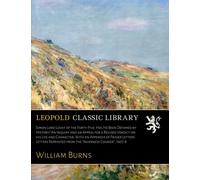 Simon Lord Lovat of the Forty-Five: Has He Been Defamed by History? An Inquiry and an Appeal for a Revised Verdict on his Life and Character; With an ... from the "Inverness Courier", 1907-8