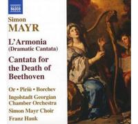 Mayr: L'Armonia (Dramatic Cantata) Cantata for the Death of Beethoven