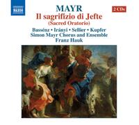 Mayr Cho&Ensemble:Hauk - Mayr: Il Sacrifizio Di Jefte