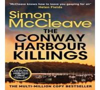Simon McCleave The Conway Harbour Killings : A tense & gritty police procedural Simon McCleave Multicolor