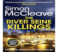 Simon McCleave The River Seine Killings Paperback Book Simon McCleave Multicolor