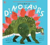 Simon Mole A First Book of Dinosaurs Paperback Simon Mole Multicolor