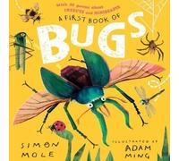 Simon Mole First Book of Bugs: with 30 poems about insects & minibeasts Simon Mole Multicolor