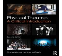 Simon Murray Physical Theatres : A Critical Introduction Paperback Book Simon Murray Multicolor