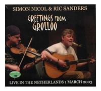 Simon Nicol & Ric Sanders - Greetings From Grolloo Live In The Netherlands (1st March 2003)