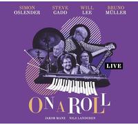 Simon Oslender, Steve Gadd, Will Lee & Bruno Muller - On A Roll - Live