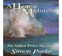 Simon Parke A Hearse at Midnight: An Abbot Peter Mystery Paperback Book Simon Parke Multicolor