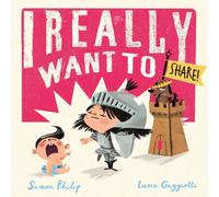 Simon Philip I Really Want to Share Book Simon Philip Multicolor