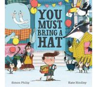 Simon Philip You Must Bring a Hat Book Simon Philip Multicolor