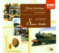 Simon Rattle - Grainger-in a Nutshell