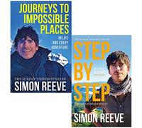 Simon Reeve Collection 2 Books Set (Journeys to Impossible Places, Step By Step)