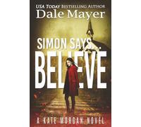 Simon Says... Believe: 12 (Kate Morgan Thrillers)