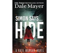 Simon Says... Hide: 1 (Kate Morgan Thrillers)