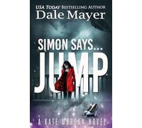 Simon Says... Jump: 2 (Kate Morgan Thrillers)