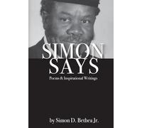 SIMON SAYS: Poems & Inspirational Writting
