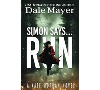 Simon Says... Run: 5 (Kate Morgan Thrillers)