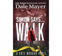 Simon Says... Walk: 6 (Kate Morgan Thrillers)