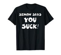 Simon Says You Suck T-Shirt