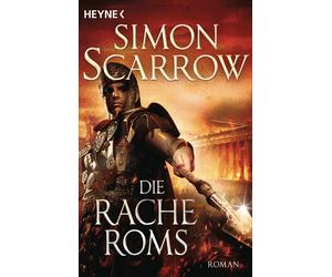 Simon Scarrow Norbert Jakob Die Rache Roms: Roman (Rom-Serie, Band 2 (Paperback)
