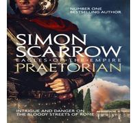 Simon Scarrow Praetorian (Eagles of the Empire 11) Paperback Book Simon Scarrow Multicolor
