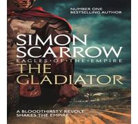 Simon Scarrow The Gladiator (Eagles of the Empire 9) Paperback Book in White Simon Scarrow White