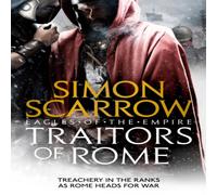 Simon Scarrow Traitors of Rome (Eagles of the Empire 18) Paperback Book Simon Scarrow Multicolor
