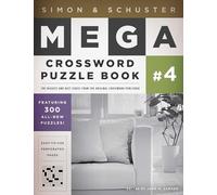 Simon & Schuster Mega Crossword Puzzle Book #4: Volume 4 (S&S Mega Crossword Puzzles)