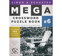 Simon & Schuster Mega Crossword Puzzle Book #6: Volume 6 (S&S Mega Crossword Puzzles)