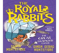 Simon Sebag Montefiore Royal Rabbits: The Great Diamond Chase Paperback Book Simon Sebag Montefiore Multicolor