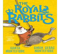 Simon Sebag Montefiore The Royal Rabbits Paperback Book Simon Sebag Montefiore Multicolor