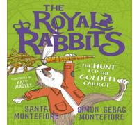 Simon Sebag Montefiore The Royal Rabbits: The Hunt for the Golden Carrot Paperback Book Simon Sebag Montefiore Multicolor
