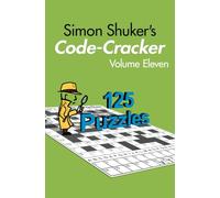 Simon Shuker's Code-Cracker, Volume Eleven (Simon Shuker's Code-Cracker Books)