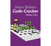 Simon Shuker's Code-Cracker, Volume Four (Simon Shuker's Code-Cracker Books)